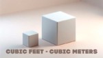 Cubic Feet to Cubic Meters Converter Online