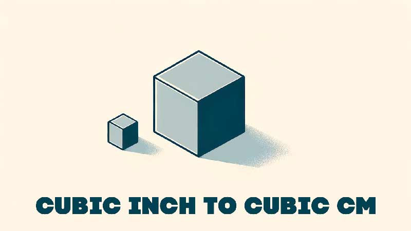 Cubic Inches to Cubic Centimeters (in3 to cm3) Converter
